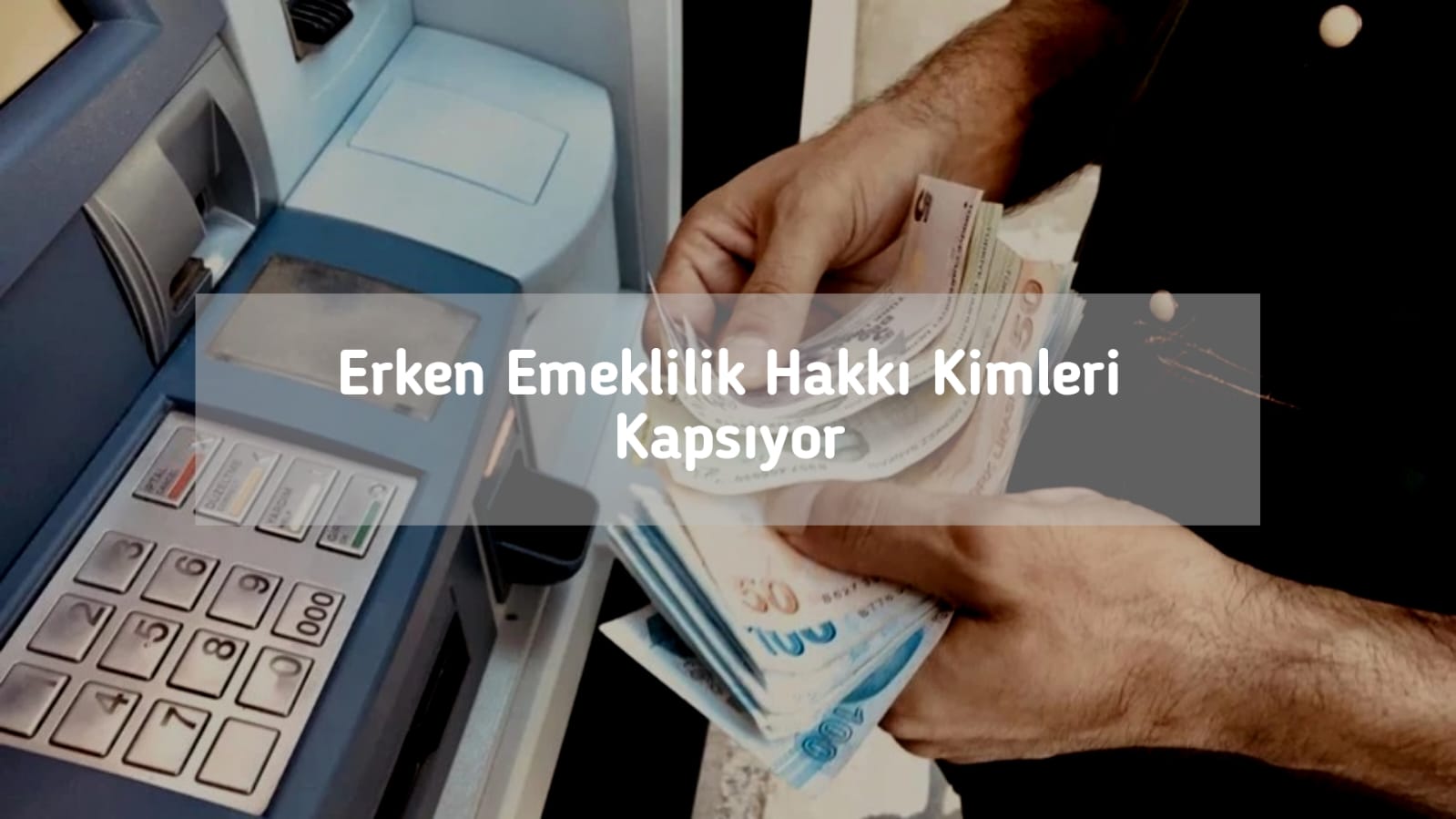 Erken Emeklilik Hakkı Kimleri Kapsıyor