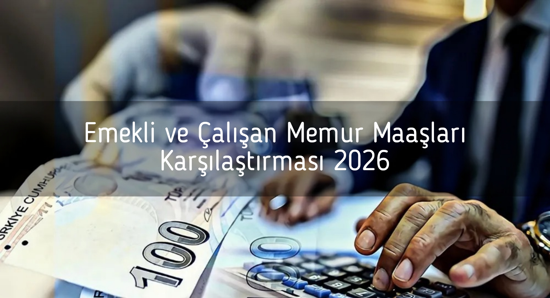 Memur Maaşları Karşılaştırması 2026