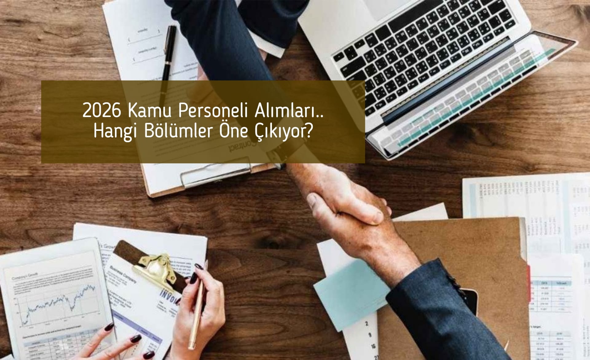 2026 Kamu Personeli Alımları.. Hangi Bölümler Öne Çıkıyor?