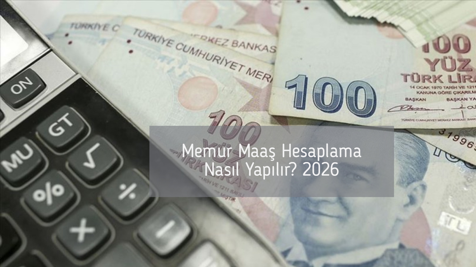 Memur Maaş Hesaplama Nasıl Yapılır