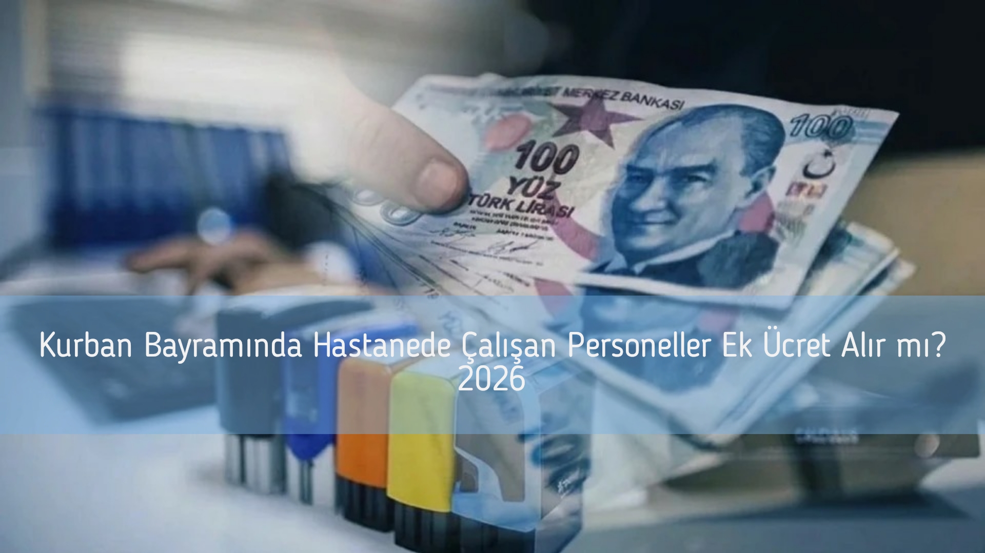 Kurban Bayramında Hastanede Çalışan Personeller Ek Ücret Alır mı? 2026